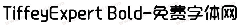 TiffeyExpert Bold字体转换